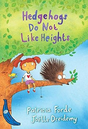 Seller image for Hedgehogs Do Not Like Heights: Blue Banana (Banana Books) for sale by WeBuyBooks