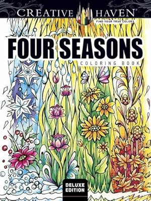 Bild des Verkufers fr Creative Haven Deluxe Edition Four Seasons Coloring Book zum Verkauf von Smartbuy