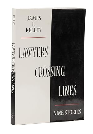 Lawyers Crossing Lines, Nine Stories