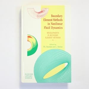Bild des Verkufers fr Boundary Element Methods in Nonlinear Fluid Dynamics: Developments in boundary element methods - 6 (Eur) zum Verkauf von Fireside Bookshop