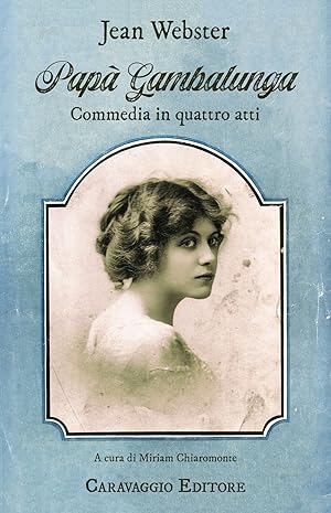 Seller image for Pap Gambalunga. Commedia in quattro atti for sale by Libro Co. Italia Srl
