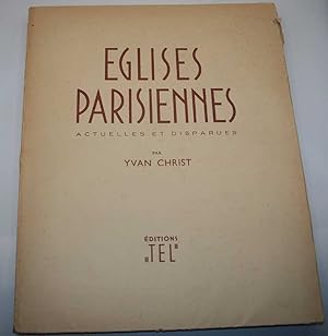 Imagen del vendedor de Eglises Parisiennes Actuelles et Disparues a la venta por Easy Chair Books