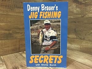 Imagen del vendedor de Denny Brauer's Jig Fishing Secrets a la venta por Archives Books inc.