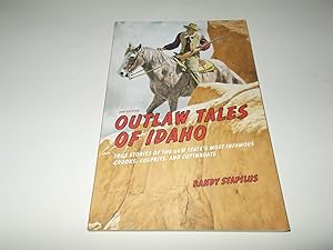 Bild des Verkufers fr Outlaw Tales of Idaho: True Stories Of The Gem State's Most Infamous Crooks, Culprits, And Cutthroats zum Verkauf von Paradise Found Books