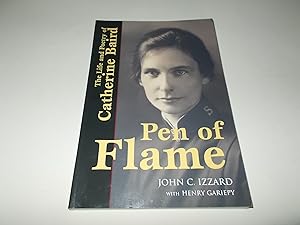 Bild des Verkufers fr Pen of Flame : The Life and Poetry of Catherine Baird zum Verkauf von Paradise Found Books
