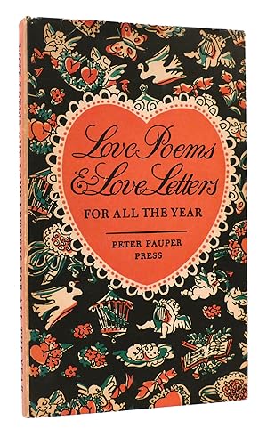 LOVE POEMS AND LOVE LETTERS FOR ALL THE YEAR