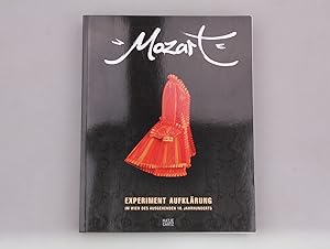 MOZART. Experiment Aufklärung im Wien des ausgehenden 18. Jahrhunderts
