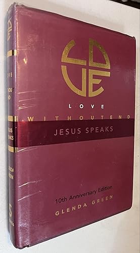 Image du vendeur pour Love Without End.Jesus Speaks mis en vente par Once Upon A Time