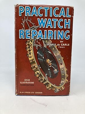 Seller image for PRACTICAL WATCH REPAIRING for sale by Aardvark Rare Books, ABAA