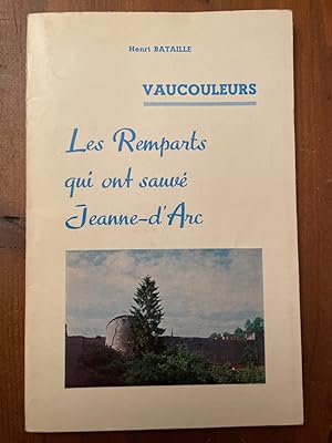 Seller image for Vaucouleurs, les remparts qui ont sauv Jeanne d'Arc. for sale by Librairie des Possibles