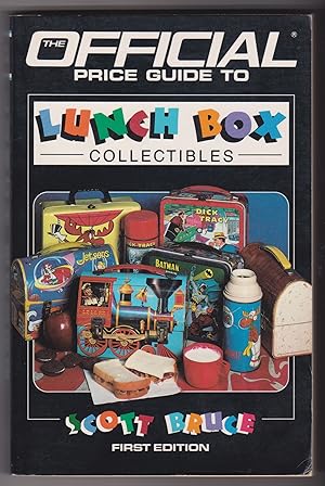 The Official Price Guide to Lunch Box Collectibles