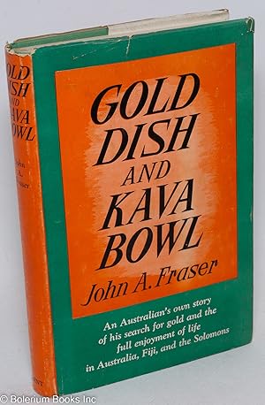 Gold dish and Kava bowl