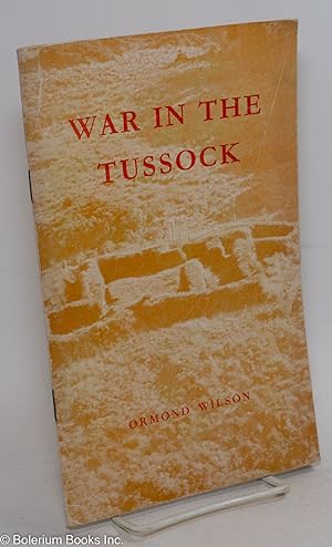 Bild des Verkufers fr War in the Tussock zum Verkauf von Bolerium Books Inc.