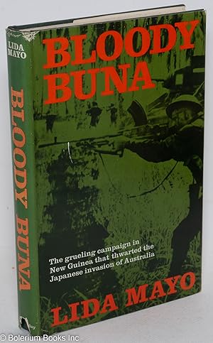 Seller image for Bloody Buna. Maps drawn by Arthur S. Hardyman for sale by Bolerium Books Inc.