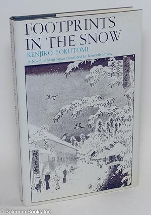 Imagen del vendedor de Footprints in the Snow: A Novel of Meiji Japan a la venta por Bolerium Books Inc.