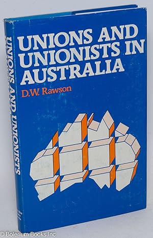 Seller image for Unions and unionists in Australia for sale by Bolerium Books Inc.