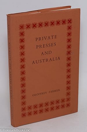 Image du vendeur pour Private Presses and Australia mis en vente par Bolerium Books Inc.