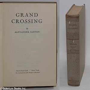 Imagen del vendedor de Grand crossing, a novel a la venta por Bolerium Books Inc.