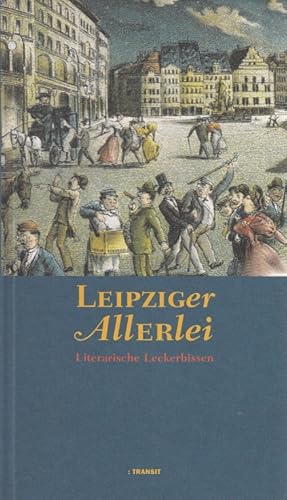 Bild des Verkufers fr Leipziger Allerlei Literarische Leckerbissen zum Verkauf von Leipziger Antiquariat
