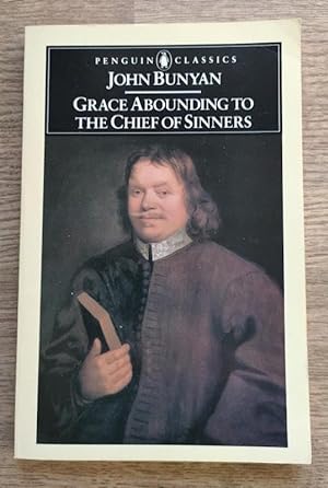 Grace Abounding to the Chief of Sinners (Penguin Classics)