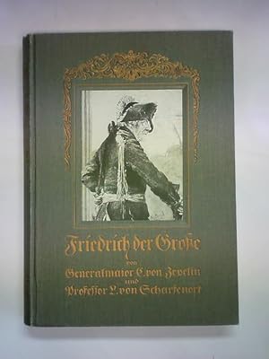 Image du vendeur pour Friedrich der Groe. Dem deutschen Volke geschildert, bei der zweihundertjhrigen Wiederkehr des Tages seiner Geburt mis en vente par Celler Versandantiquariat