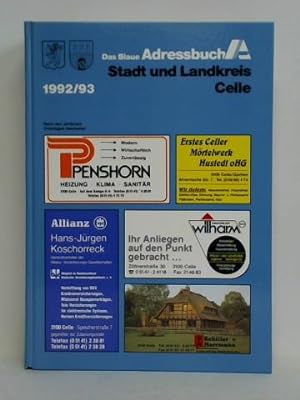 Das Blaue Adressbuch Stadt und Landkreis Celle 1992/93. Nach amtlichen Unterlagen und verlagseige...