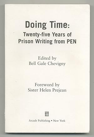 Seller image for Doing Time: Twenty-Five Years of Prison Writing from PEN for sale by Between the Covers-Rare Books, Inc. ABAA