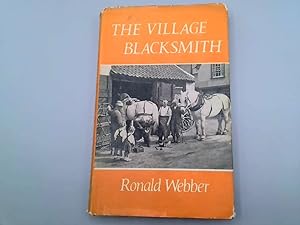 Imagen del vendedor de The village blacksmith a la venta por Goldstone Rare Books