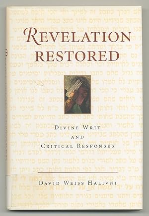 Immagine del venditore per Revelation Restored: Divine Writ and Critical Responses venduto da Between the Covers-Rare Books, Inc. ABAA