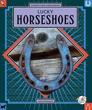 Image du vendeur pour Lucky Horseshoes mis en vente par GreatBookPrices