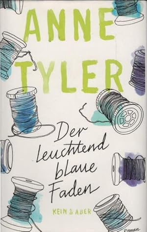 Bild des Verkufers fr Der leuchtend blaue Faden : Roman. Anne Tyler. Aus dem Amerikan. von Ursula-Maria Mssner zum Verkauf von Schrmann und Kiewning GbR