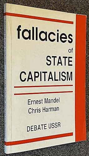 Fallacies of State Capitalism, Ernest Mandel and Chris Harman Debate USSR