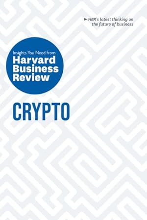 Imagen del vendedor de Crypto : The Insights You Need from Harvard Business Review a la venta por GreatBookPrices