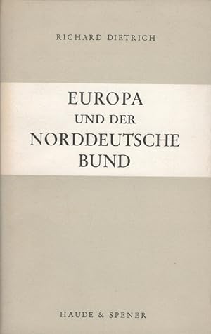 Bild des Verkufers fr Europa und der Norddeutsche Bund zum Verkauf von Versandantiquariat Nussbaum