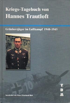 Grünherz-Jäger im Luftkampf 1940 - 1945. Die Geschichte des Jagdgeschwaders 54.