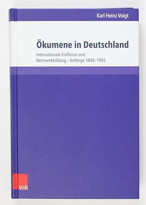 Bild des Verkufers fr kumene in Deutschland: Internationale Einflsse und Netzwerkbildung - Anfnge 1848-1945 (Kirche - Konfession - Religion, Bd. 62) zum Verkauf von Buchkanzlei