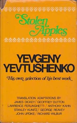 Seller image for Stolen Apples: Yevgeny Yevtushenko - His Own Selection of His Best Work for sale by Goulds Book Arcade, Sydney