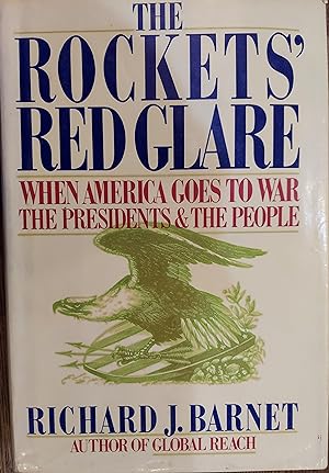 Seller image for The Rockets' Red Glare : When America Goes to War for sale by The Book House, Inc.  - St. Louis