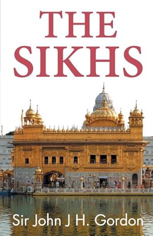 Image du vendeur pour THE SIKHS mis en vente par AHA-BUCH GmbH