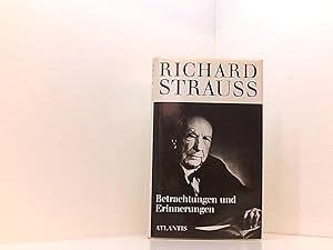 Seller image for Richard Strauss: Betrachtungen und Erinnerungen for sale by Book Broker