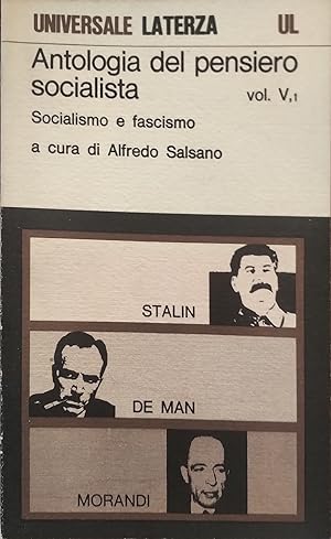 Antologia del pensiero socialista. Socialismo e Fascismo. Stalin De Man MorandiVOLUME 5, TOMO 1