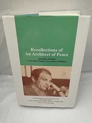 Imagen del vendedor de Recollections of An Architect of Peace: Turbulent decades events that changed the course of History (First edition, Hardcover) a la venta por Libros Angulo