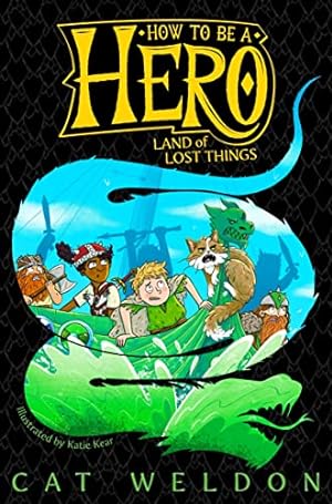 Image du vendeur pour Land of Lost Things (How to Be a Hero, 2) mis en vente par WeBuyBooks