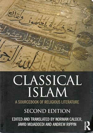 Seller image for Classical Islam_ A Sourcebook of Religious Literature for sale by San Francisco Book Company