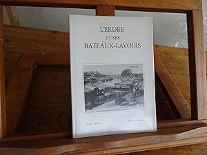 Image du vendeur pour L'ERDRE Et Ses Bateaux-Lavoirs Les blanchisseuses de Barbin mis en vente par librairie ESKAL