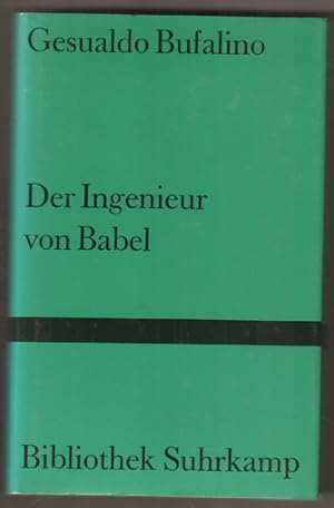 Bild des Verkufers fr Der Ingenieur von Babel. Erzhlungen. Aus dem Italienischen von Maja Pflug. (= Bibliothek Suhrkamp Band 1107.) zum Verkauf von Antiquariat Neue Kritik