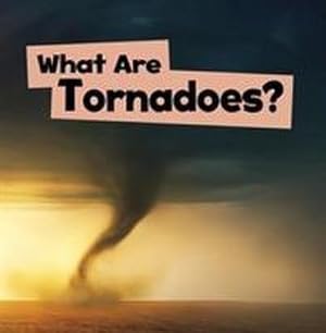 Bild des Verkufers fr What Are Tornadoes? zum Verkauf von Smartbuy
