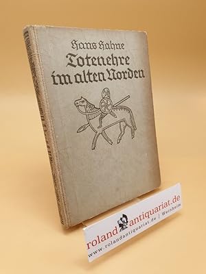 Bild des Verkufers fr Totenehre im alten Norden zum Verkauf von Roland Antiquariat UG haftungsbeschrnkt