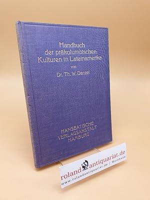 Seller image for Handbuch der prkolumbischen Kulturen in Lateinamerika for sale by Roland Antiquariat UG haftungsbeschrnkt