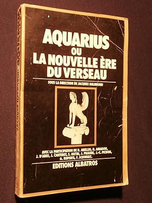 Image du vendeur pour Aquarius ou la nouvelle re du verseau mis en vente par Tant qu'il y aura des livres